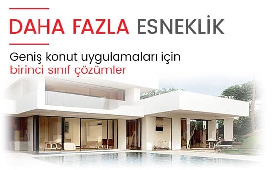 Geniş konutlar, ilk sınıf çözümlerle daha fazla esneklik ve rahatlık sağlar